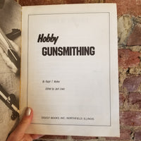 Hobby Gunsmithing -  Ralph T. Walker 1972 Digest Books vintage softcover
