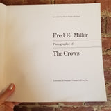Fred E. Miller, Photographer Of The Crows - Fred D. Miller Jr. 1985 Carnan Vidfilm 1st Edition softcover