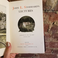 John L. Stoddard's Lectures Volume 7 - John L. Stoddard 1907 Balch Brothers Co vintage hardback