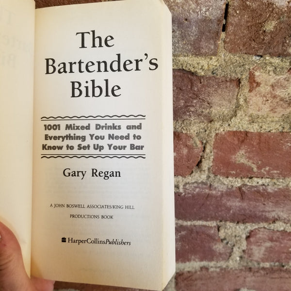 The Bartender's Bible: 1001 Mixed Drinks and Everything You Need to Know to Set Up Your Bar [Book]