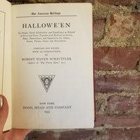 Hallowe'en (Our American Holidays) - Robert Haven Schauffler 1933 Dodd,Mead & Co vintage hardback