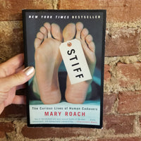 Stiff: The Curious Lives of Human Cadavers - Mary Roach 2003 Norton paperback