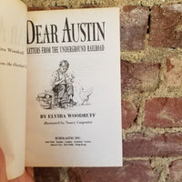 Dear Austin: Letters from the Underground Railroad- Elvira Woodruff 1999 Scholastic paperback