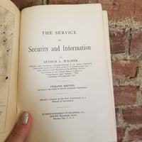 The Service of Security and Information - Arthur Lockwood Wagner 1903 Hudson-Kimberly Publishing RARE vintage hardback