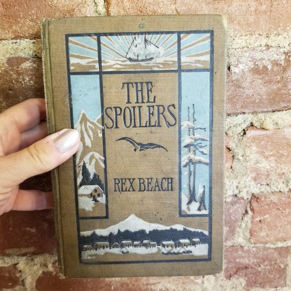 The Spoilers- Rex Beach 1906 A. L. Burt Co vintage hardback