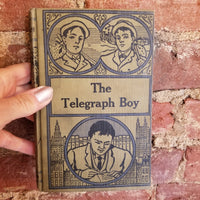 The Telegraph Boy - Horatio Alger Jr. - The Superior Printing Company vintage hardback