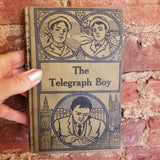 The Telegraph Boy - Horatio Alger Jr. - The Superior Printing Company vintage hardback