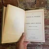 The Poetical Works of Elizabeth Barrett Browning - Thomas Y. Crowell & Co vintage hardback