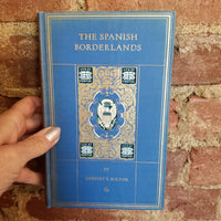 The Spanish Borderlands: A Chronicle of Old Florida and the Southwest - Herbert Eugene Bolton - 1921 Yale University Press