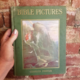 Bible Pictures and What They Teach Us - Charles Foster 1914 A.J. Holman Co vintage hardback