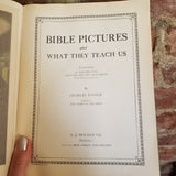 Bible Pictures and What They Teach Us - Charles Foster 1914 A.J. Holman Co vintage hardback