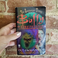 Out of the Madhouse - Christopher Golden Buffy the Vampire Slayer 1999 Pocket Books paperback