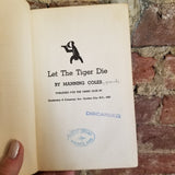 Let the Tiger Die - Manning Coles 1947 Crime Club  Doubleday & Co vintage hardback