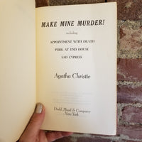 Make Mine Murder: Appointment with Death / Peril at End House / Sad Cypress - Agatha Christie - 1962 Dodd, Mead and Co vintage hardback