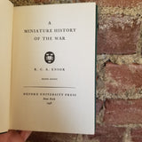 A Miniature History of the War - R.C.K. Ensor 1946 Oxford University Press vintage hardback