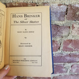 Hans Brinker, or the Silver Skates - Mary Mapes Dodge 1943 Saalfield Publishing Co vintage hardback