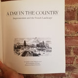 A Day in the Country: Impressionism and the French landscape - Richard R. Brettell 1984 LACMA softcover