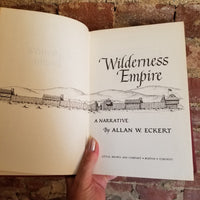 Wilderness Empire - Allan W. Eckert 1969 Little, Brown & Co 3rd printing vintage hardback