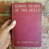 The Heart of the Hills - John Fox Jr - (1913) A.L. Burt & Co vintage hardback