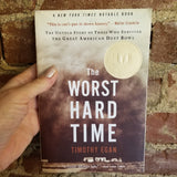 The Worst Hard Time: The Untold Story of Those Who Survived the Great American Dust Bowl - Timothy Egan 2006 Mariner Books paperback