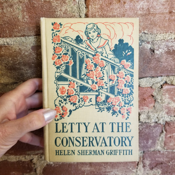 Letty at the Conservatory - Helen Sherman Griffith 1915 Penn Publishing Co vintage hardback