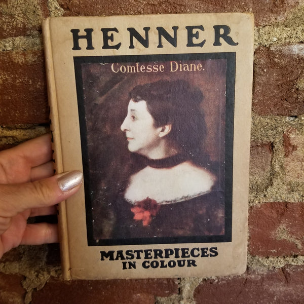 Henner Masterpieces in Color  - François Crastre 1913 Frederick A. Stokes Co vintage hardback