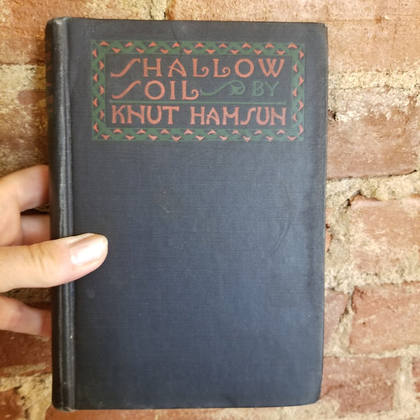 Shallow Soil by Knut Hamsun - 1921 Alfred A. Knopf Borzoi vintage hardback