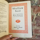 Shallow Soil by Knut Hamsun - 1921 Alfred A. Knopf Borzoi vintage hardback