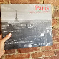 Paris Then and Now - Peter Caine 2003 Thunder Bay Press hardback