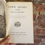 John Adams and the American Revolution - Catherine Drinker Bowen 1950 Little, Brown & Co Book of the Month Club hardback