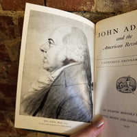 John Adams and the American Revolution - Catherine Drinker Bowen 1950 Little, Brown & Co Book of the Month Club hardback