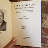 Mental Health Through Will Training: A System of Self-Help in Psychotherapy - Abraham A. Low -1971 Christopher Publishing House vintage hardback