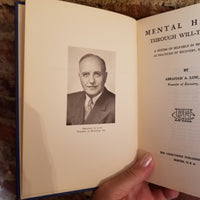 Mental Health Through Will Training: A System of Self-Help in Psychotherapy - Abraham A. Low -1971 Christopher Publishing House vintage hardback