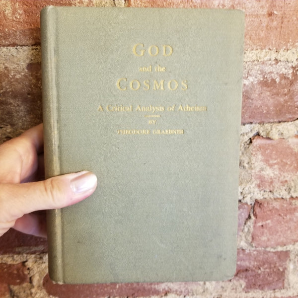 God and the Cosmos -Theodore Graebner 1946 Wm. B. Eerdmans Publishing Co vintage hardback