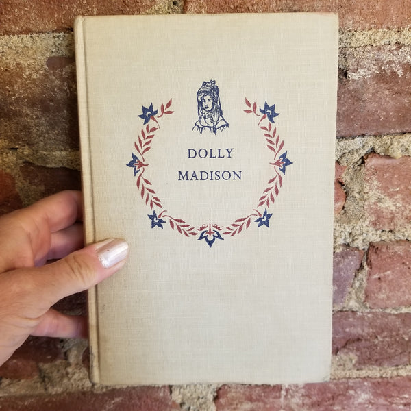 Dolly Madison - Jane Rothschild Mayer 1954 Random House vintage hardback