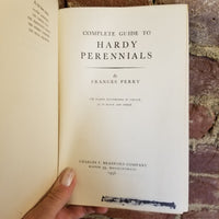 Complete Guide to Hardy Perennials - Francis Perry 1958 Charles Brantford Co vintage hardback