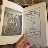 Under Mad Anthony's Banner - James Ball Naylor 1903 The Saalfield Publishing Company vintage hardback
