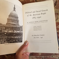 Political and Social Growth of the American People 1865-1940 Arthur Schlesinger 1941 The Macmillan Co vintage hardback