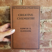 Creative Chemistry: Descriptive of Recent Achievements in the Chemical Industries - Edwin Emery Slosson 1919 The Century Co vintage paperback