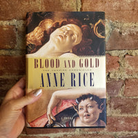 Blood And Gold - Anne Rice 2001 Alfred A. Knopf 1st edition Borzoi Book hardback