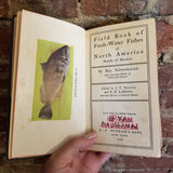 Field Book of Fresh Water Fishes of North America - Ray Schrenkeisen 1938 G.P. Putnam's Sons