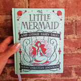 The Little Mermaid and Other Fairy Tales - Hans Christian Andersen 2016 Barnes & Noble hardback