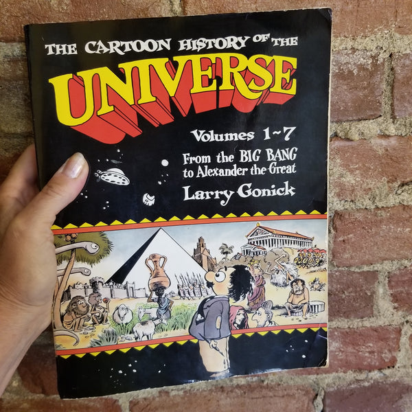 The Cartoon History of the Universe I, Vol. 1-7: From the Big Bang to Alexander the Great) - Larry Gonick -1990 Doubleday vintage paperback