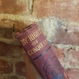 By Right of Conquest or With Cortez in Mexico- G.A. Henty -  1890 Hurst & Company vintage hardback