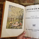 Childcraft  Guidance for Development Vol 10 -  1947 The Quarrie Company vintage hardback