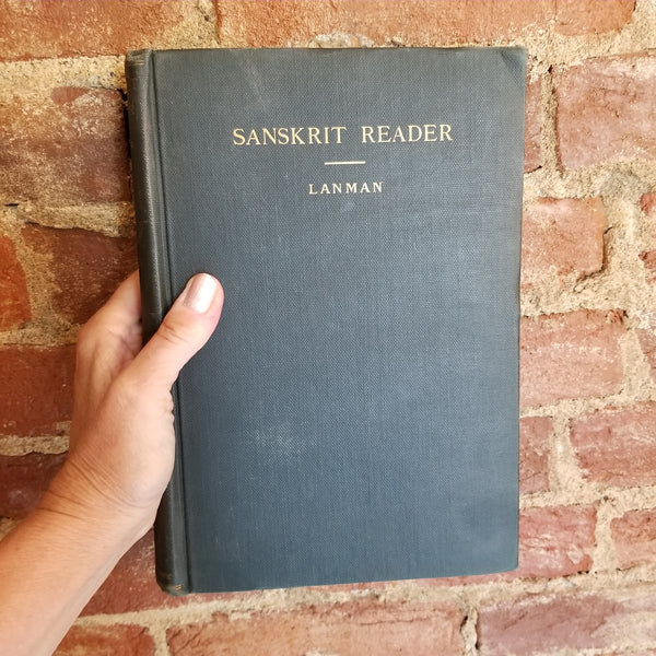 A Sanskrit Reader: With Vocabulary and Notes - Charles Rockwell Lanman - 1912 Ginn & Co 1st edition 6th vintage hardback