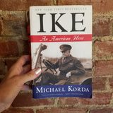 Ike: An American Hero - Michael Korda  2008 Harper Perennial paperback