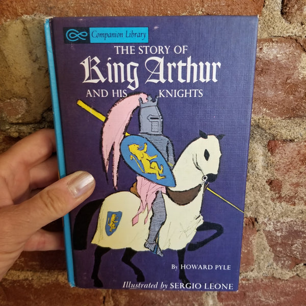 The Story of King Arthur and His Knights - Howard Pyle 1965 Companion Library vintage hardback