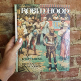 Robin Hood - Louis Rhead  1988 Longmeadow Press Children's Classics vintage illustrated hardback