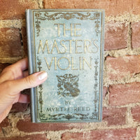 The Master's Violin - Myrtle Reed 1904 Grosset & Dunlap vintage hardback